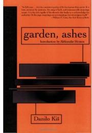 Danilo Kis: Garden, Ashes