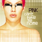 P!Nk Can't Take Me Home