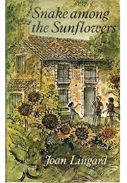 Snake Among the Sunflowers (Joan Lingard)