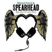 Say Hey (I Love You) - Michael Franti & Spearhead