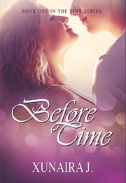 Before Time (Xunaira J.)