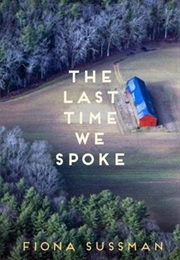 The Last Time We Spoke (Fiona Sussman)
