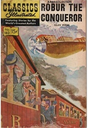 Robur the Conqueror (Classics Illustrated)