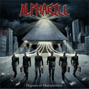 Alphakill - Degrees of Manipulation