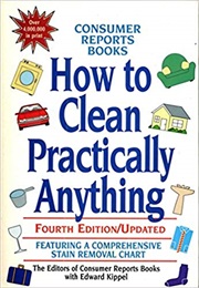 How to Clean Practically Anything (Edward Kippel)