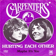 Hurting Each Other - The Carpenters