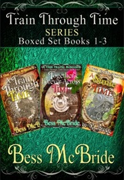 Train Through Time (Bess McBride)