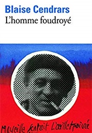 L'homme Foudroyé (Blaise Cendrars)