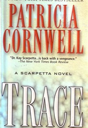 Trace (Patricia Cornwell)