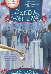 Dead to the Last Drop (Cleo Coyle)
