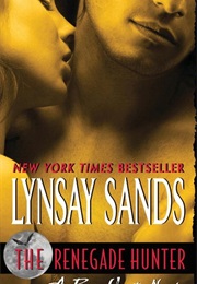 The Renegade Hunter (Lynsay Sands)
