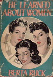 He Learned About Women (Berta Ruck)