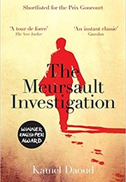 The Meursault Investigation (Kamel Daoud)