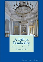 A Ball at Pemberley (Jennifer Lang)