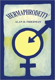 Hermaphrodeity (Alan H. Friedman)