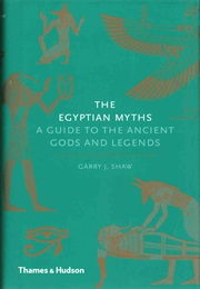 The Egyptian Myths (Garry Shaw)