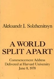 A World Split Apart (Aleksandr Solzhenitsyn)