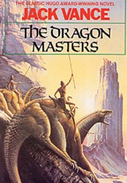 The Dragon Masters (Jack Vance)
