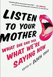 Listen to Your Mother (Ann Imig)