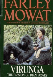 Virunga: The Passion of Dian Fossey (Farley Mowat)