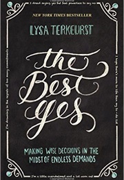 The Best Yes (Lysa Terkeurst)