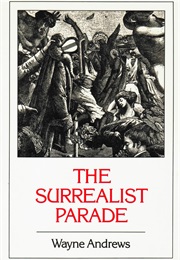 The Surrealist Parade (Wayne Andrews)