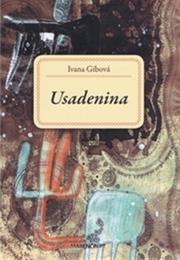 Ivana Gibová – Usadenina
