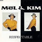 Respectable - Mel and Kim