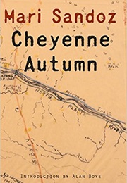 Cheyenne Autumn (Mari Sandoz)
