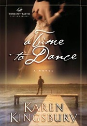 A Time to Dance (Karen Kingsbury)