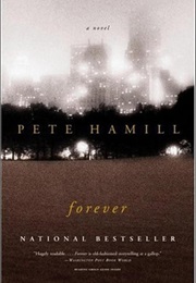 Forever: A Novel (Pete Hamill)