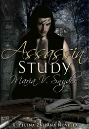 Assassin Study (Maria V. Snyder)
