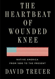 The Heartbeat of Wounded Knee (David Treuer)
