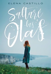 Saltaré Las Olas (Elena Castillo Castro)