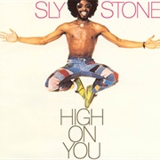 Sly and the Family Stone - I Get High on You (Bobby Vega)