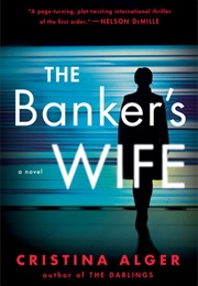 The Banker&#39;s Wife (Cristina Alger)