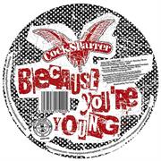 BEACAUSE YOU're YOUNG - COCK SPARRER