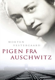 Pigen Fra Auschwitz (Morten Vestergaard)