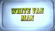 White Van Man (2011-2012)