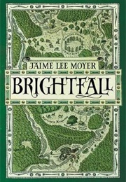 Brightfall (Jaime Lee Moyer)
