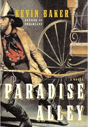 Paradise Alley (Kevin Baker)