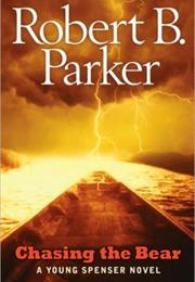 Chasing the Bear: A Young Spenser Novel