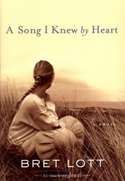 A Song I Knew by Heart (Bret Lott)