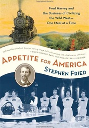 Appetite for America (Stephen Fried)