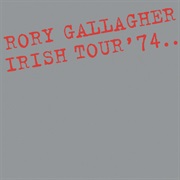 Rory Gallagher - Irish Tour &#39;74