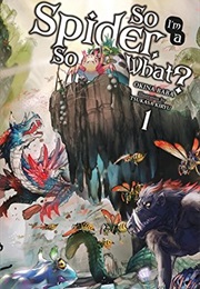 So I'm a Spider, So What? - Light Novel (Okina Baba)