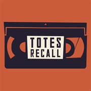 Totes Recall