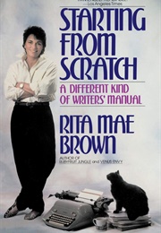 Starting From Scratch (Rita Mae Brown)