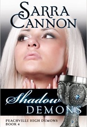 Shadow Demons (Sarra Cannon)
