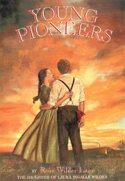 Young Pioneers (Rose Wilder Lane)